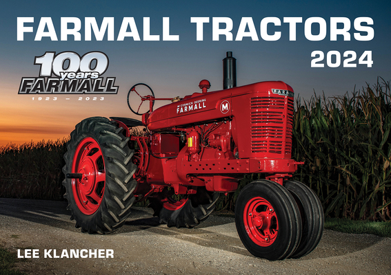 Farmall Tractors Calendar 2024 By Lee Klancher Cover Image