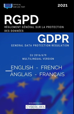 RGPD de l'anglais au français - Règlement général pour la protection des données personnelles: GDPR English-French - EU General Data Protection Regula Cover Image