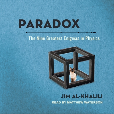 Paradox: The Nine Greatest Enigmas in Physics Cover Image