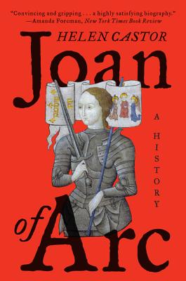 Joan of Arc: A History By Helen Castor Cover Image