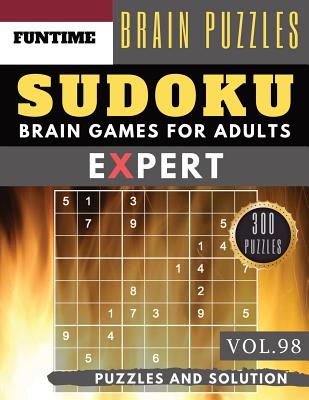 Expert SUDOKU: 300 SUDOKU hard to extreme difficulty with answers Brain Puzzles Books for Expert and Activities Book for adults (hard (Expert Sudoku Puzzle Books #98)