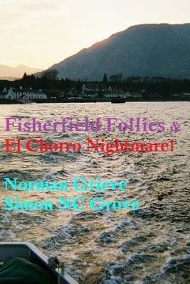 Fisherfield Follies & El Chorro Nightmare.: including Beinn na Cille with Newbie.