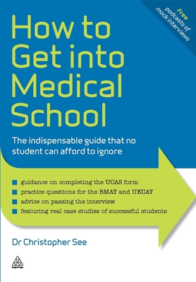 How to Get Into Medical School: The Indispensible Guide That No Student Can Afford to Ignore (Elite Students) cover