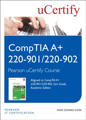 Comptia A+ 220-901 and 220-902 Cert Guide, Academic Edition Pearson Ucertify Course Student Access Card Cover Image