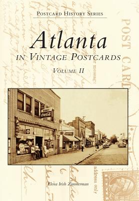 Atlanta: In Vintage Postcards: Volume 2 (Images of America)
