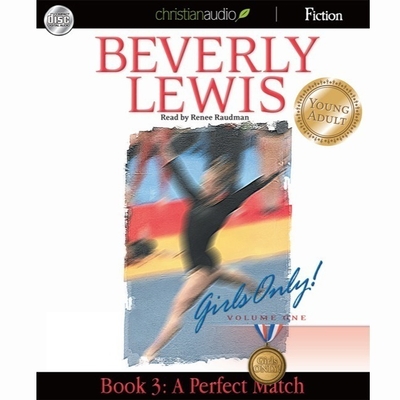 Perfect Match Lib/E: Girls Only! Volume 1, Book 3 By Beverly Lewis, Renée Raudman (Read by) Cover Image