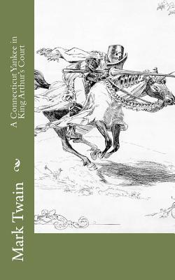 A Connecticut Yankee in King Arthur's Court