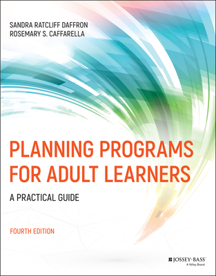 Planning Programs for Adult Learners: A Practical Guide Cover Image
