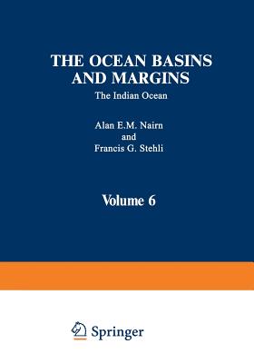 The Ocean Basins and Margins: The Indian Ocean By Alan E. M. Nairn (Editor) Cover Image