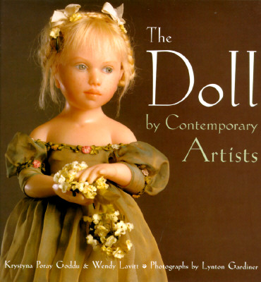 The Art of the Contemporary Doll: By Contemporary Artists Cover Image