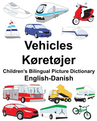 English-Danish Vehicles/Køretøjer Children's Bilingual Picture Dictionary By Suzanne Carlson (Illustrator), Richard Carlson Jr Cover Image