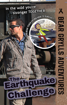 The Earthquake Challenge: Volume 6 (Bear Grylls Adventures) Cover Image