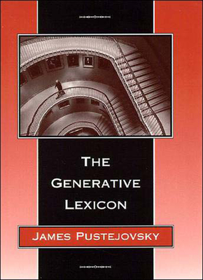The Generative Lexicon (Language, Speech, and Communication)