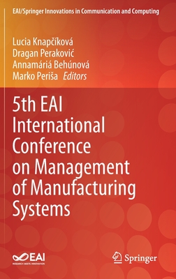 5th Eai International Conference on Management of Manufacturing Systems (Eai/Springer Innovations in Communication and Computing) Cover Image