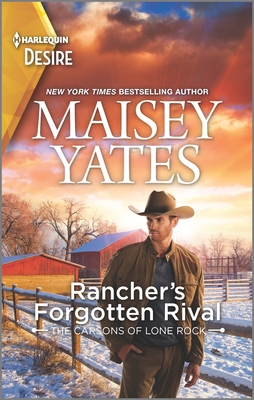 Rancher's Forgotten Rival: A Western Amnesia Romance By Maisey Yates Cover Image