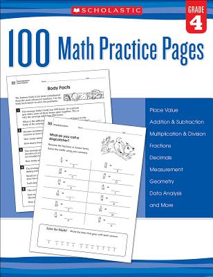 100 Math Practice Pages: Grade 4 By Scholastic, Mela Ottaiano (Editor) Cover Image
