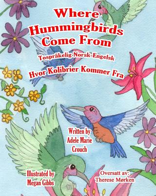 Where Hummingbirds Come From Bilingual Norwegian English Cover Image