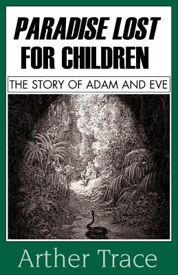 Paradise Lost for Children: The Story of Adam and Eve Cover Image