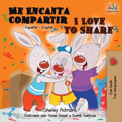 Me Encanta Compartir I Love to Share: Spanish English Bilingual Book (Spanish English Bilingual Collection) Cover Image