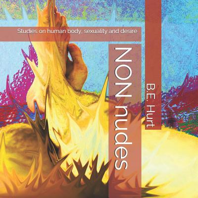 NON nudes: Studies on human body, sexuality and desire | Hooked