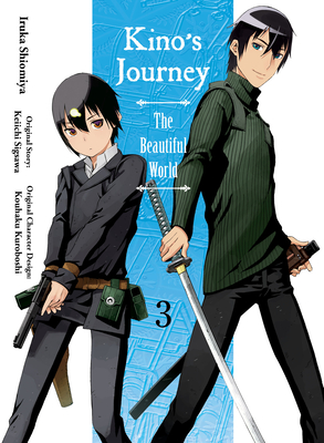 Kino's Journey- the Beautiful World 3: The Beautiful World By Keiichi Sigsawa, Iruka Shiomiya (Illustrator), Kouhaku Kuroboshi (Designed by) Cover Image