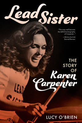 Lead Sister: The Story of Karen Carpenter Cover Image