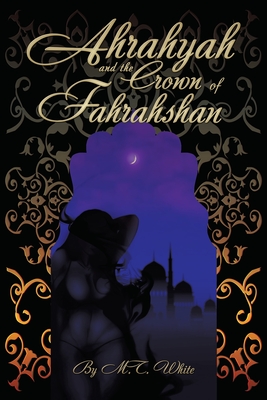 Cover for Ahrahyah and the Crown of Fahrahshan