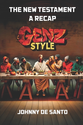 The New Testament: A Recap Gen Z Style Cover Image