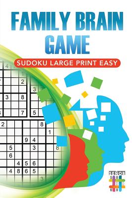 Family Brain Game Sudoku Large Print Easy By Senor Sudoku Cover Image