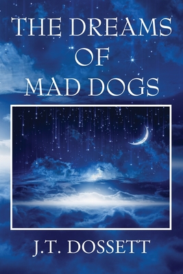 The Dreams of Mad Dogs Cover Image