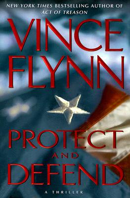 Protect and Defend: A Thriller (A Mitch Rapp Novel #8) Cover Image