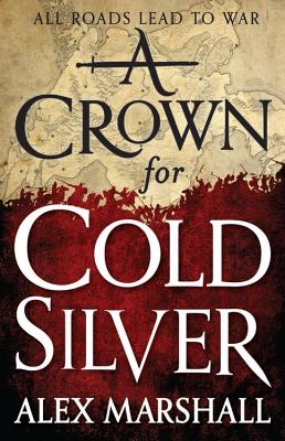 A Crown for Cold Silver (The Crimson Empire #1) Cover Image