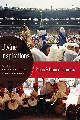 Divine Inspirations: Music and Islam in Indonesia Cover Image