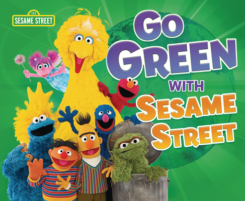 Go Green with Sesame Street (R) Cover Image