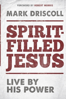 Spirit-Filled Jesus: Live By His Power Cover Image