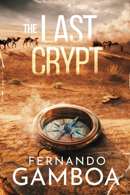 The Last Crypt: Discover the truth. Rewrite History. Cover Image