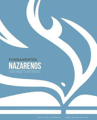 Fundamentos Nazarenos: Quem Somos - O Que Cremos (Português brasileiro) By Junta De Superintendentes Gerais (Prepared by) Cover Image