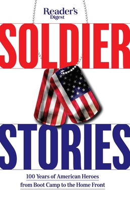 Reader's Digest Soldier Stories (Readers Digest Magazine) By Reader's Digest (Editor) Cover Image