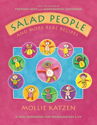 Cover for Salad People and More Real Recipes: A New Cookbook for Preschoolers and Up