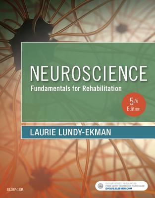Neuroscience: Fundamentals for Rehabilitation By Laurie Lundy-Ekman Cover Image