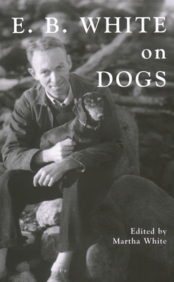 Cover for E.B. White on Dogs