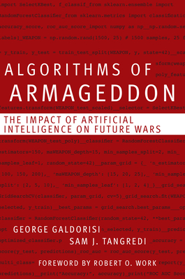 Algorithms of Armageddon: The Impact of Artificial Intelligence on Future Wars Cover Image