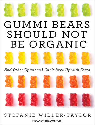 Cover for Gummi Bears Should Not Be Organic