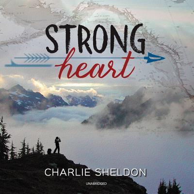 Strong Heart Lib/E (Strong Heart Series)