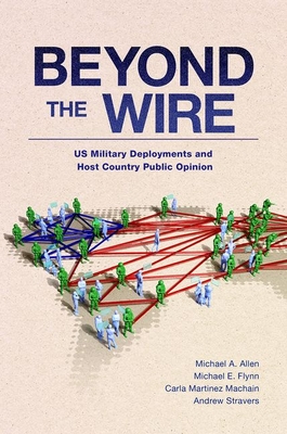 Beyond the Wire: Us Military Deployments and Host Country Public Opinion (Bridging the Gap)