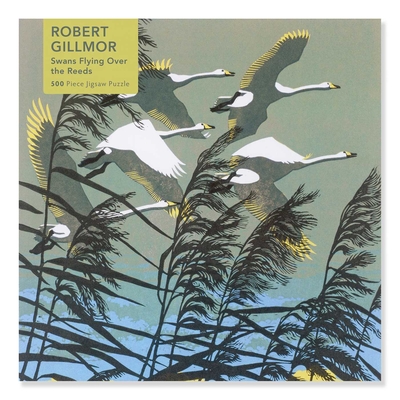 Adult Jigsaw Puzzle Robert Gillmor: Swans Flying over the Reeds (500 pieces): 500-Piece Jigsaw Puzzles By Flame Tree Studio (Created by) Cover Image