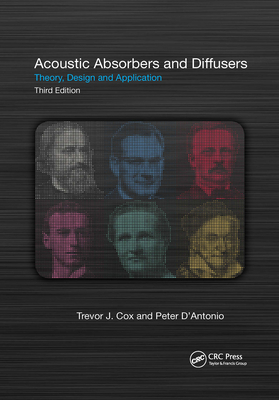 Acoustic Absorbers and Diffusers: Theory, Design and Application By Trevor Cox, Peter D'Antonio Cover Image