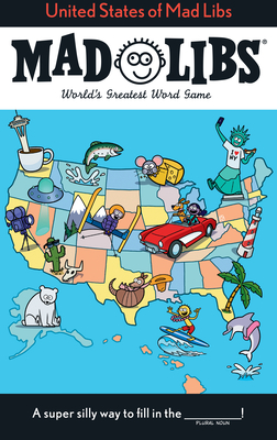 United States of Mad Libs: World's Greatest Word Game Cover Image