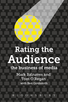 Rating the Audience: The Business of Media Cover Image