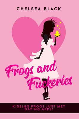 Frogs and Fuckeries Cover Image